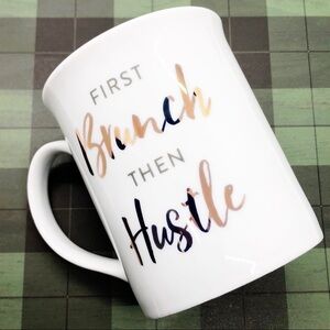 Fringe‎ "First Brunch Then Hustle" Coffee Mug